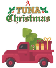 tuna christmas 2020 Gct Presents A Tuna Christmas The Garland Texan Website The Garland Texan Website tuna christmas 2020